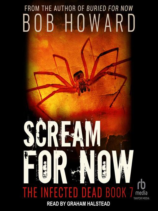 Title details for Scream for Now by Bob Howard - Available
